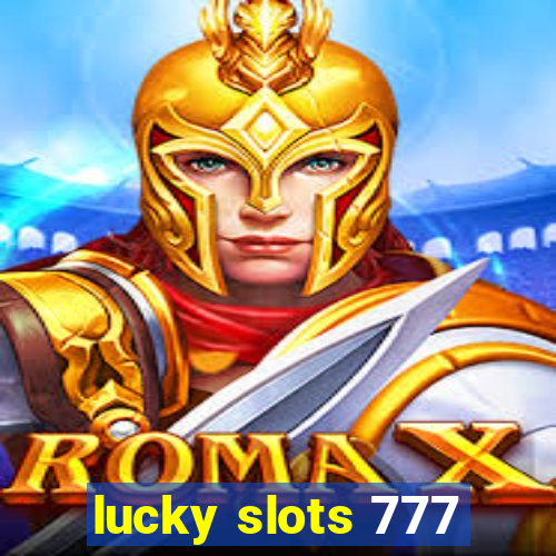 lucky slots 777